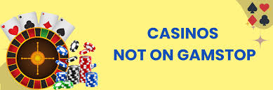 Exploring Non GamStop Casinos A New Era in Online Gambling